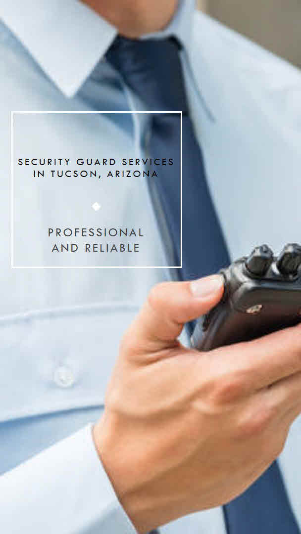 The Premier Security Company Tucson: Your Partner in Safety