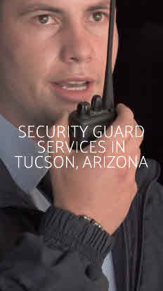 Tucson Security Guard: Dedicated to Providing Exceptional Security Services