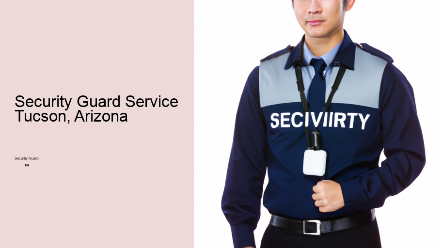 Security Guard Service Tucson, Arizona